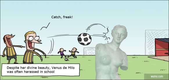 Venus de Milo was considered a freak at school