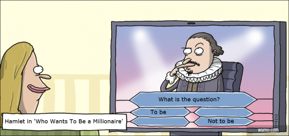 Hamlet in 'Who Wants To Be a Millionaire' 