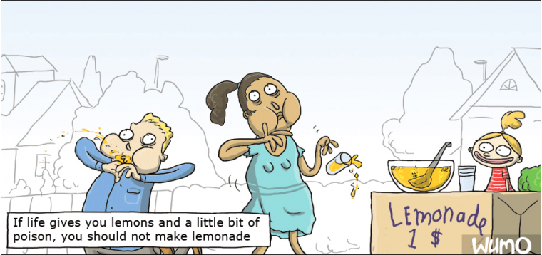 If life gives you lemons ...